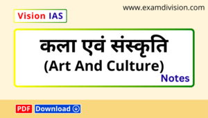 Art and Culture Notes For UPSC Vision IAS PDF - Exam Division