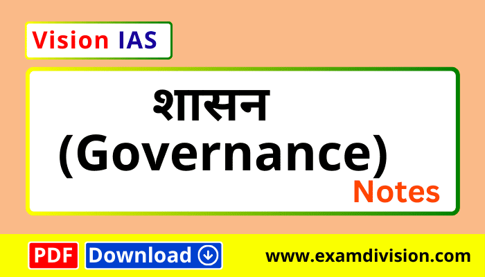 vision ias governance notes,vision ias governance notes upsc,vision ias governance notes download,vision ias governance notes pdf,governance notes upsc,free pdf, free upsc material, governance pdf, UPSC, upsc notes, vision ias, vision ias notes, vision ias pdf,