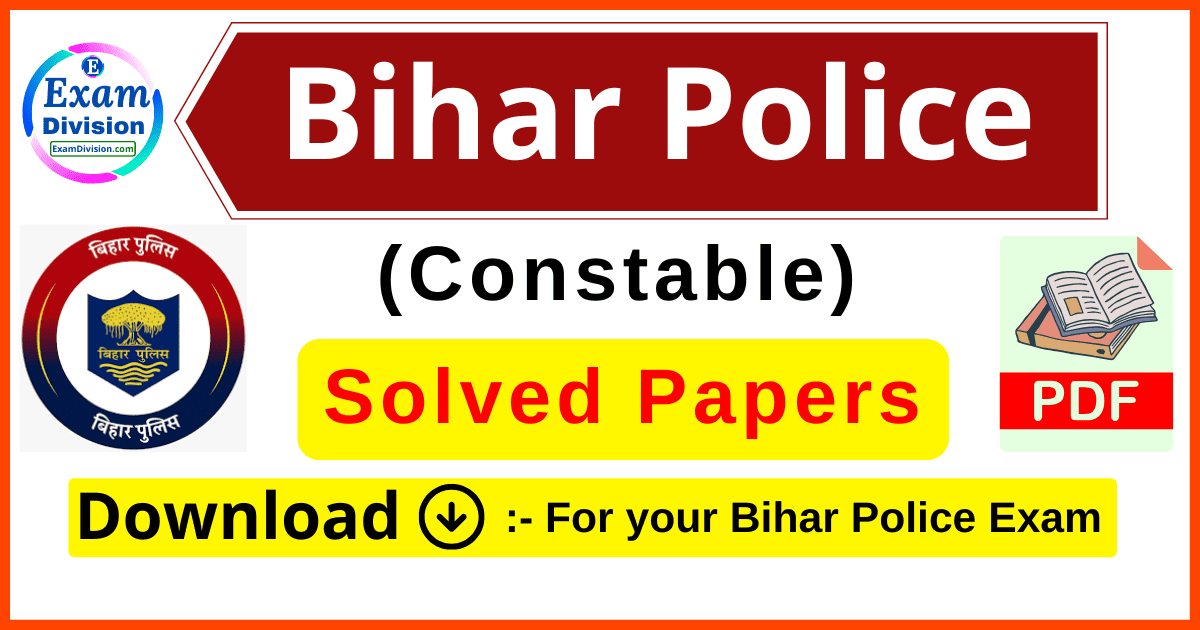 bihar police constable exam, bihar police constable exam solved papers, bihar police constable exam pdf, bihar police constable exam solved papers pdf, bihar polic,